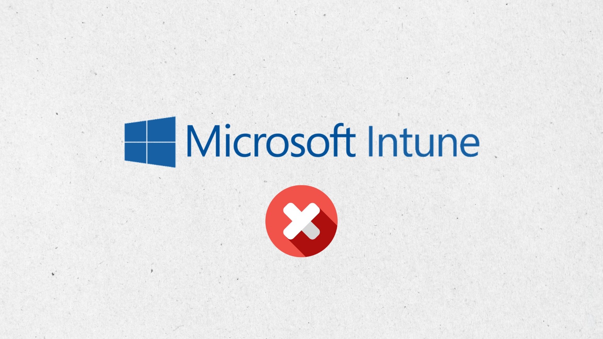 Microsoft Intune com falhas