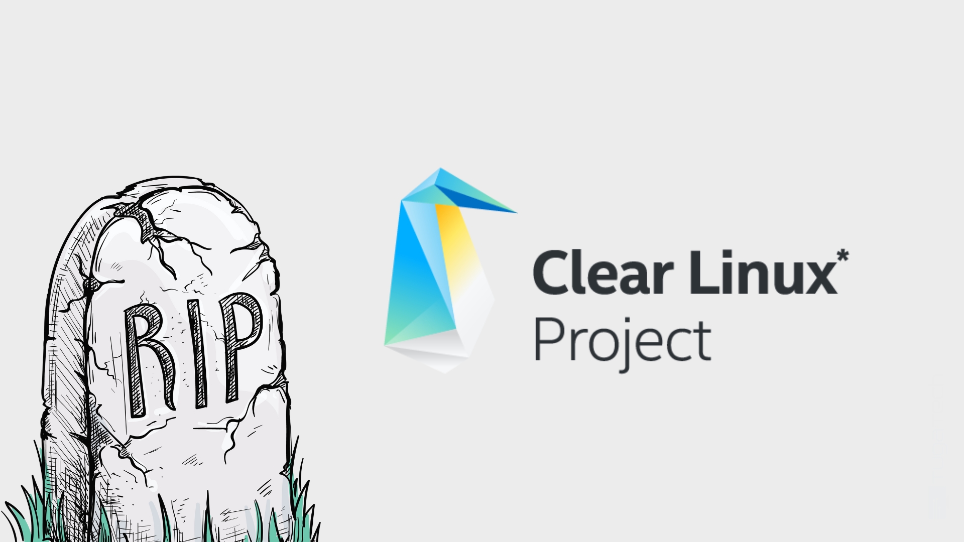 Clear Linux OS RIP