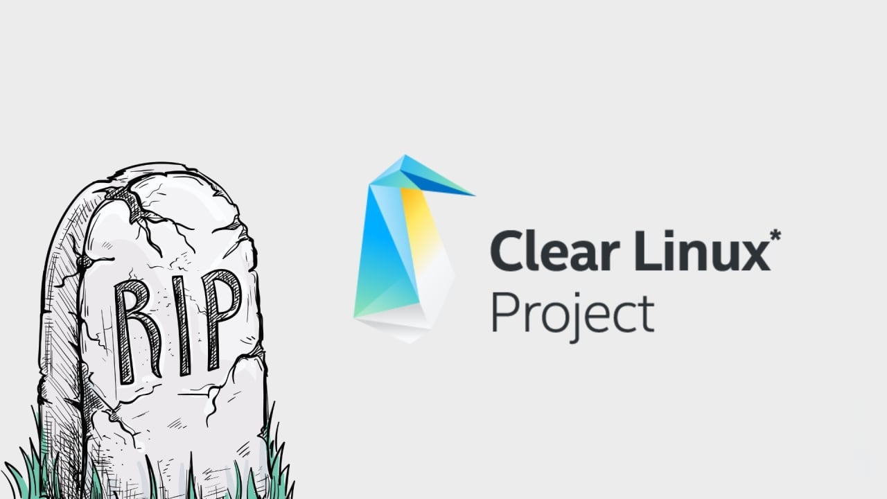 Clear Linux OS RIP