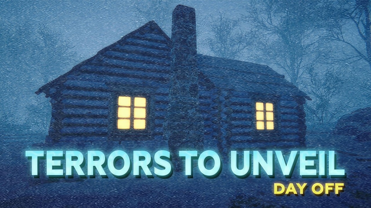 Terrors to Unveil - Day Off